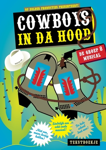 ‘Cowboys in da Hood’ nieuwe musical voor groep 8