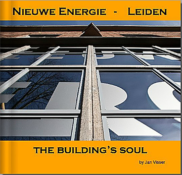 Nieuwe Energie - Leiden THE BUILDING'S SOUL